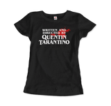 Written and Directed by Quentin Tarantino (Bloodstained) T-Shirt by Art-O-Rama Shop - Vysn