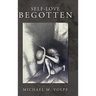 Self-Love Begotten: An Exposition of the Logos
