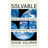 Solvable: How We Healed the Earth, and How We Can Do It Again