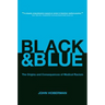 Black and Blue: The Origins and Consequences of Medical Racism