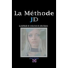 La Méthode JD