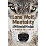 Lone Wolf Mentality: A Millennial Mindset