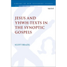 Jesus and YHWH-Texts in the Synoptic Gospels