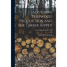 Southern Pulpwood Production and the Timber Supply; no.24