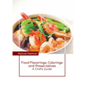 Food Flavorings, Colorings and Preservatives: A Chef's Guide