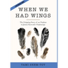 When We Had Wings: The Gripping Story of an Orphan in Janusz Korczak's Orphanage. A Historical Novel