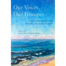 Our Voices, Our Histories: Asian American and Pacific Islander Women