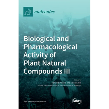 Biological and Pharmacological Activity of Plant Natural Compounds III