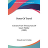 Notes Of Travel: Extracts From The Journals Of Count Moltke (1880)