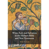 Wine, Soil, and Salvation in the Hebrew Bible and New Testament