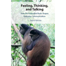 Feeling, Thinking, and Talking