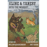 Kline and Ernest: Into the Woods?
