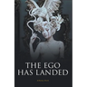 The Ego Has Landed