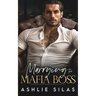 Marrying The Mafia Boss: An Enemies To Lovers Dark Mafia Romance.