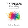 Happiness Every Day - 365 daily happy tips (Islamic book)