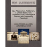 Abe Plisco Et Al., Petitioners, V. United States. U.S. Supreme Court Transcript of Record with Supporting Pleadings