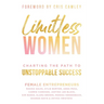Limitless Women: Charting the Path to Unstoppable Success