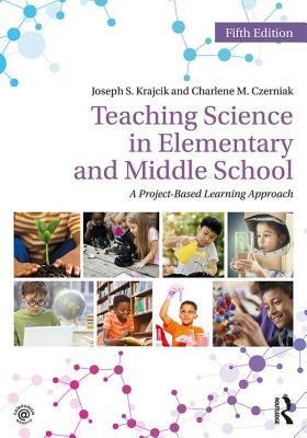 Teaching Science in Elementary and Middle School: A Project-Based Learning Approach - Paperback by Books by splitShops