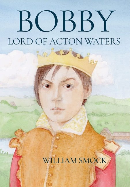 Bobby, Lord of Acton Waters - Hardcover by Books by splitShops