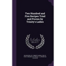 Two Hundred and Five Recipes Tried and Proven by Trinity's Ladies