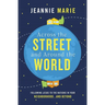 Across the Street and Around the World: Following Jesus to the Nations in Your Neighborhood...and Beyond