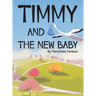 Timmy and the New Baby