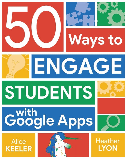 50 Ways to Engage Students with Google Apps - Paperback by Books by splitShops