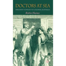 Doctors at Sea: Emigrant Voyages to Colonial Australia