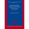 Quantum Field Theory and Critical Phenomena: Fifth Edition