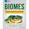 Biomes: Discover the Earth's Ecosystems with Environmental Science Activities for Kids
