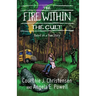 The Fire Within The Cult: Based on a True Story
