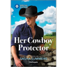 Her Cowboy Protector