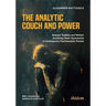 The Analytic Couch and Power: Between Tradition and Method: Examining Power Asymmetries in Contemporary Psychoanalytic Practice