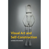 Visual Art and Self-Construction