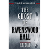 The Ghost of Ravenswood Hall