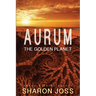 Aurum: The Golden Planet