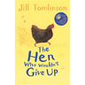 The Hen Who Wouldn't Give Up