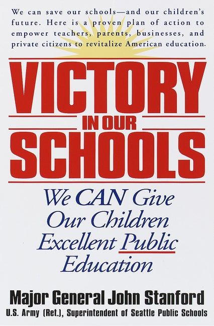 Victory in Our Schools: We Can Give Our Children Excellent Public Education - Paperback by Books by splitShops