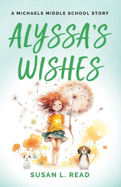 Alyssa's Wishes: A Michaels Middle School Story - Paperback by Books by splitShops