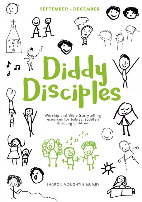 Diddy Disciples 1: September to December: Worship And Storytelling Resources For Babies, Toddlers And Young Children. - Paperback by Books by splitShops