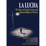 La Lucha: The Story of Lucha Castro and Human Rights in Mexico