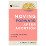 Moving Forward After Abortion: Finding Comfort in God