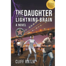 The Daughter of the Lightning Brain: Book 2