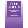 Life Focus: Leadership Keys for Life