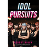 Idol Pursuits: Complete Edition