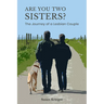 Are You Two Sisters?: The Journey of a Lesbian Couple