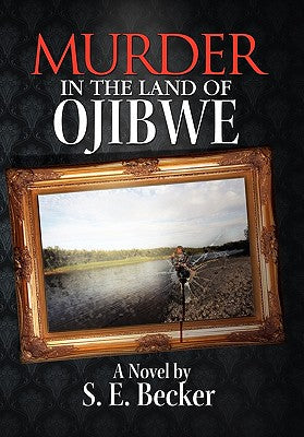 Murder in the Land of Ojibwe - Paperback by Books by splitShops