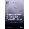 Trustworthiness in Mobile Cyber Physical Systems