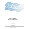 Soft Order in Physical Systems