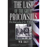 The Last of the Great Proconsuls: The biography of Sir William Luce